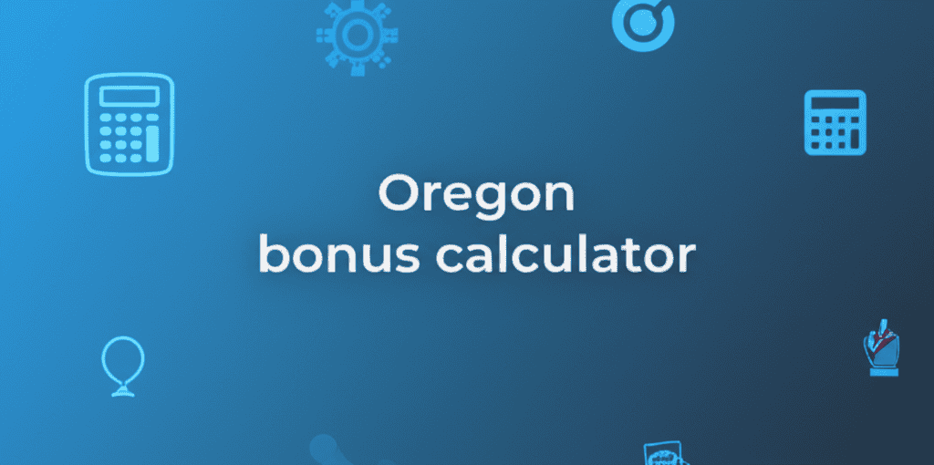 Oregon bonus calculator illustration
