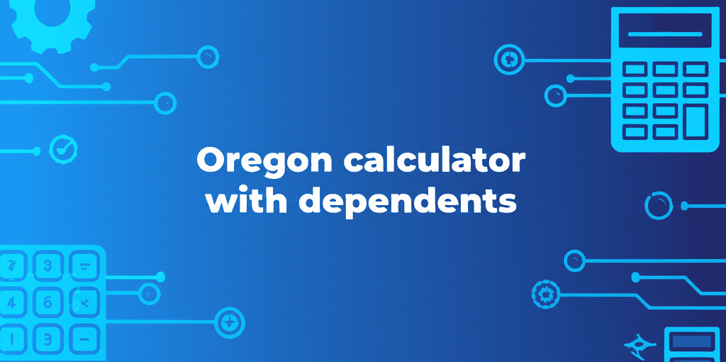 Oregon calculator with dependents illustration