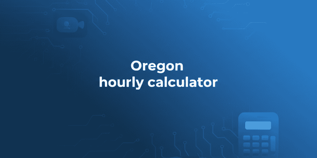 Oregon Hourly Paycheck Calculator