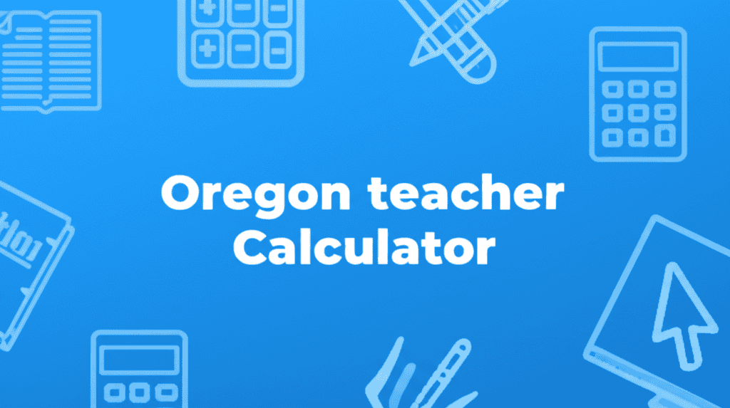 Oregon Teacher Paycheck Calculator Interface
