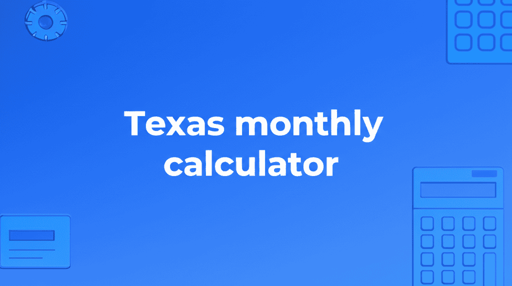 Texas monthly calculator banner