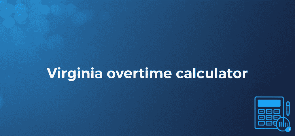 Virginia Overtime Calculator tool interface